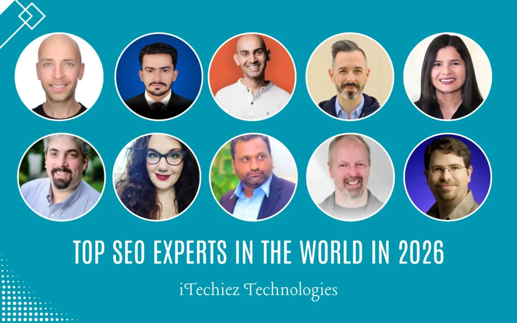 Top SEO Experts in the World in 2025 - iTechiez Technologies